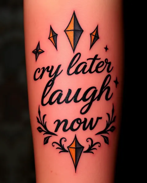 Tatouage "Cry Later Laugh Now" : un message d'espoir